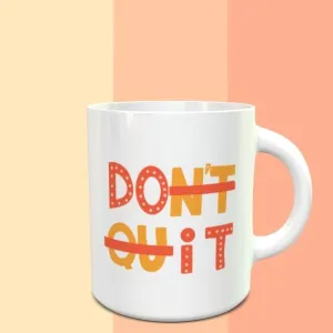 Don't Quit - Do It Mug