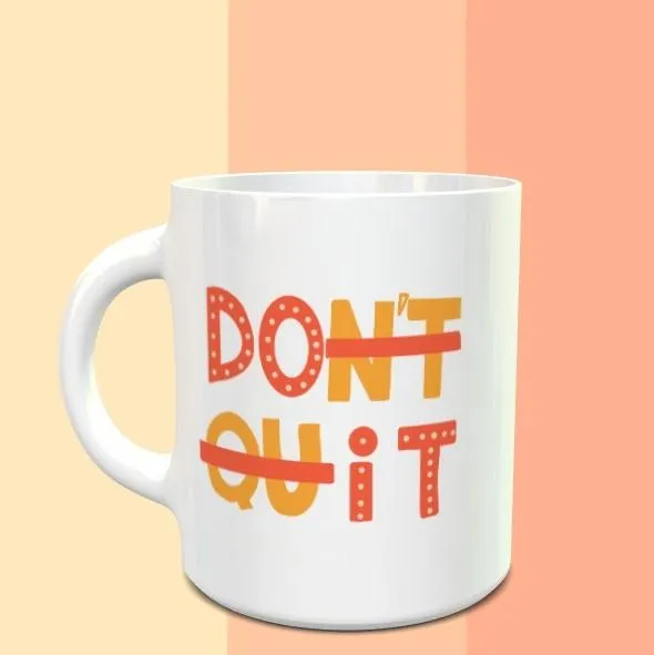 Don't Quit - Do It Mug